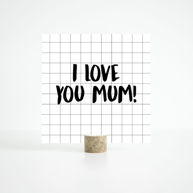 Kaart 135 - I love you mum 1