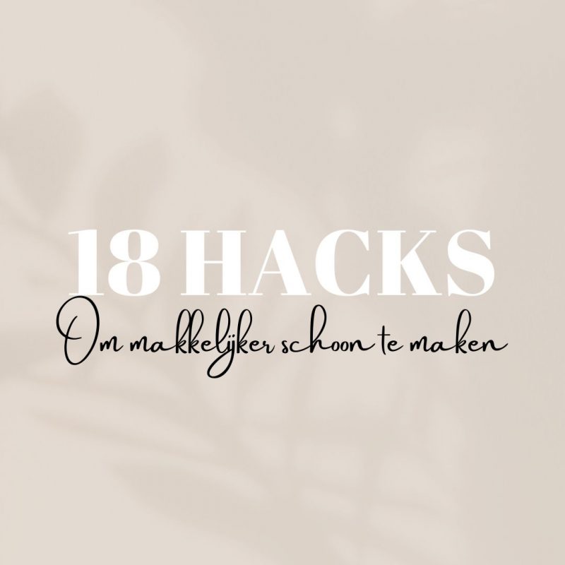 18 hacks om makkelijker schoon te maken 1