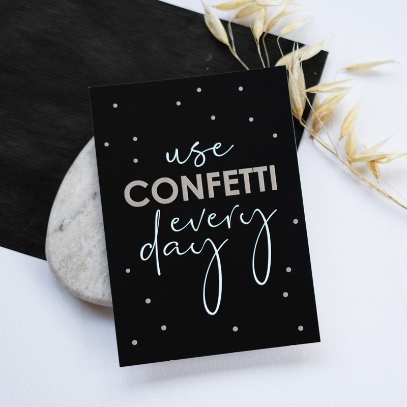 use confetti every day